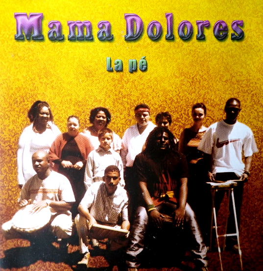 MAMA DOLORES : La pé - Patrimoine musical de l'Océan Indien